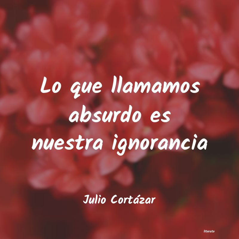frases de Julio Cortázar