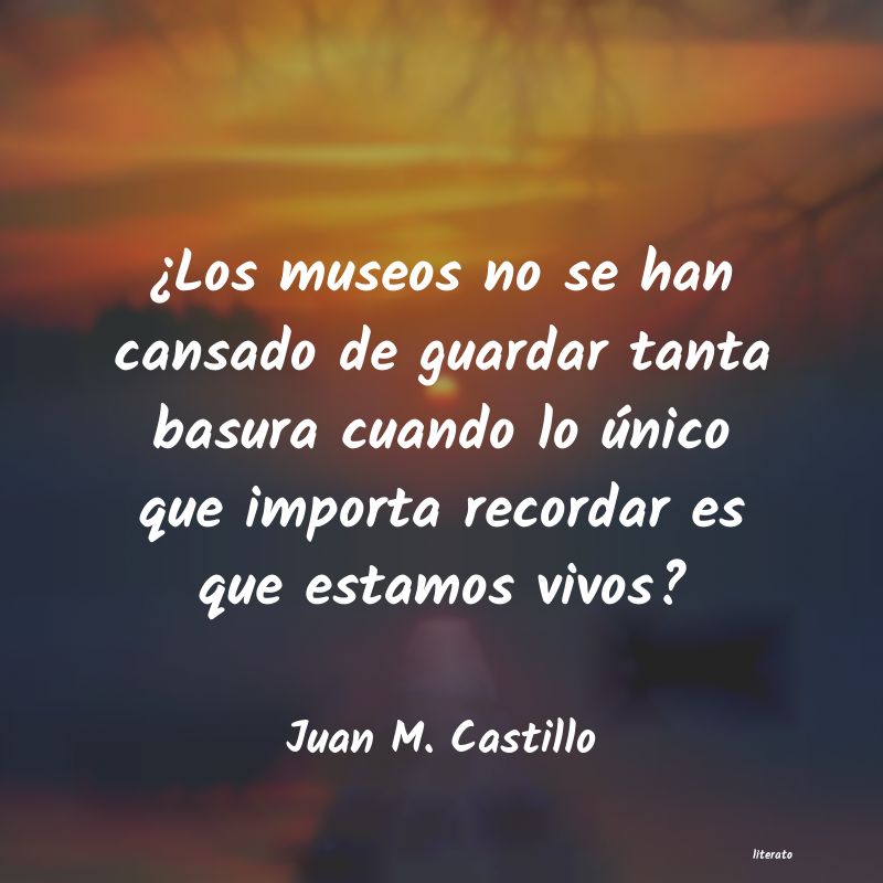 frases de Juan M. Castillo