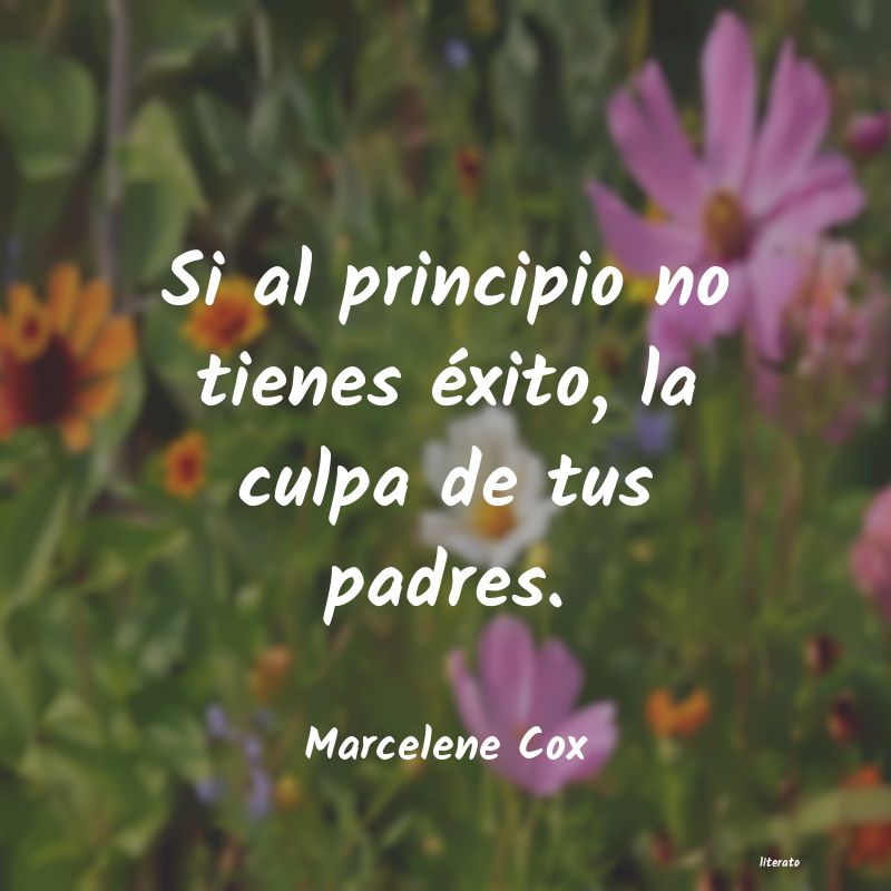 frases de Marcelene Cox
