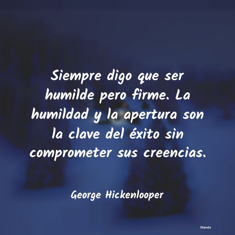 Frases de George Hickenlooper