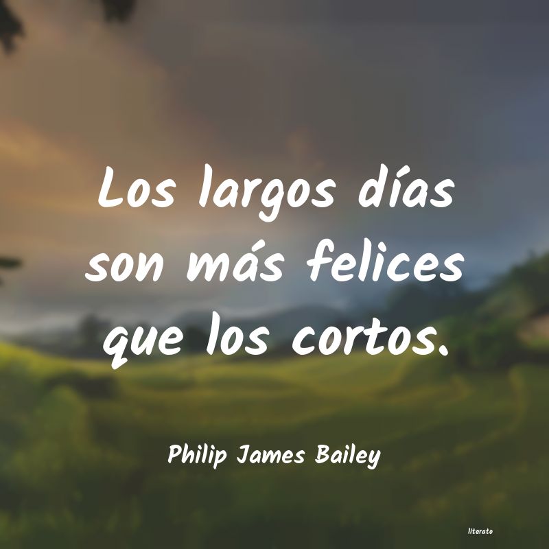 Frases de Philip James Bailey