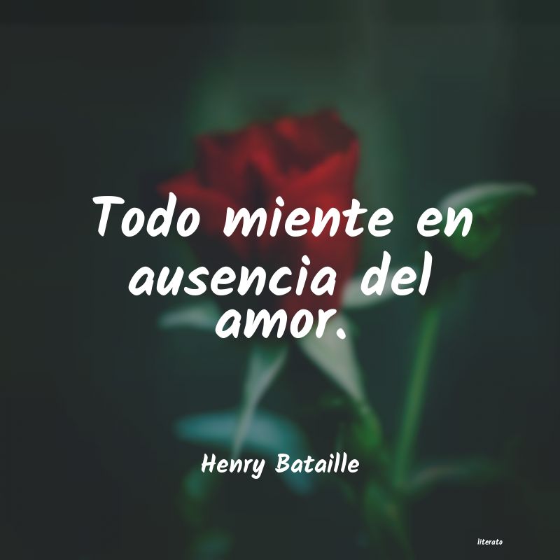 frases de Henry Bataille