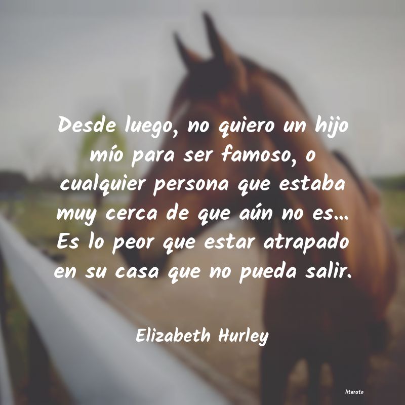 Frases de Elizabeth Hurley