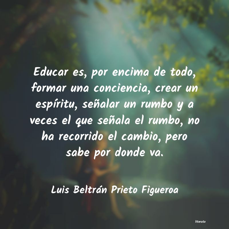 Frases de Luis Beltrán Prieto Figueroa