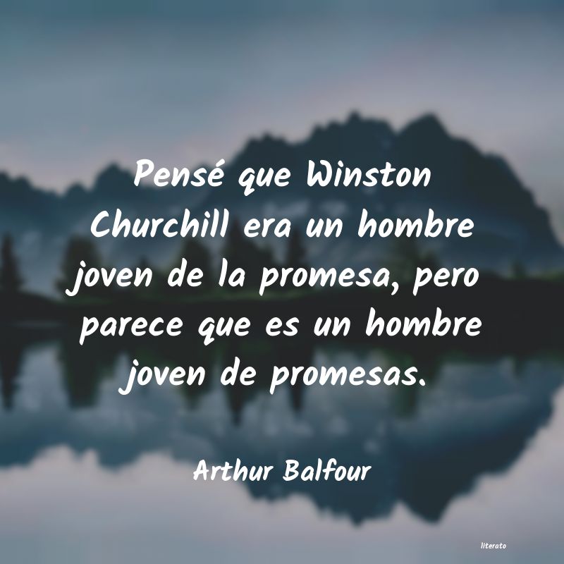 Frases de Arthur Balfour