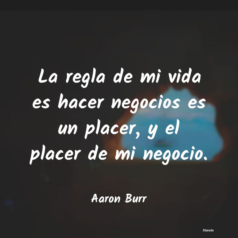 Frases de Aaron Burr