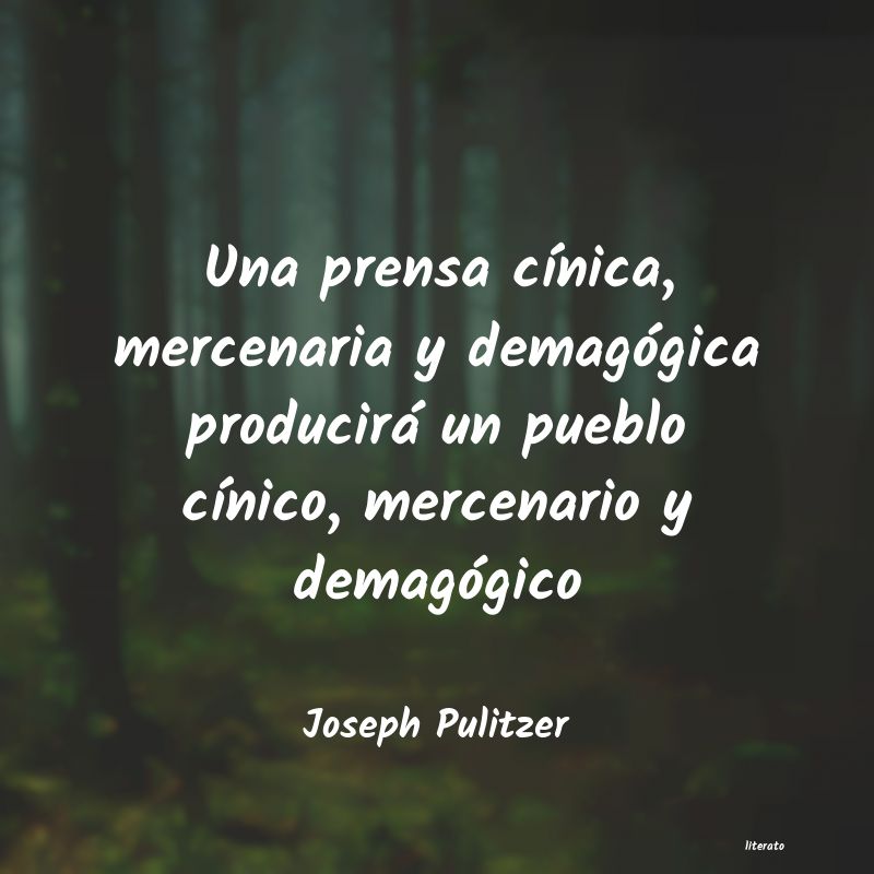 Frases de Joseph Pulitzer