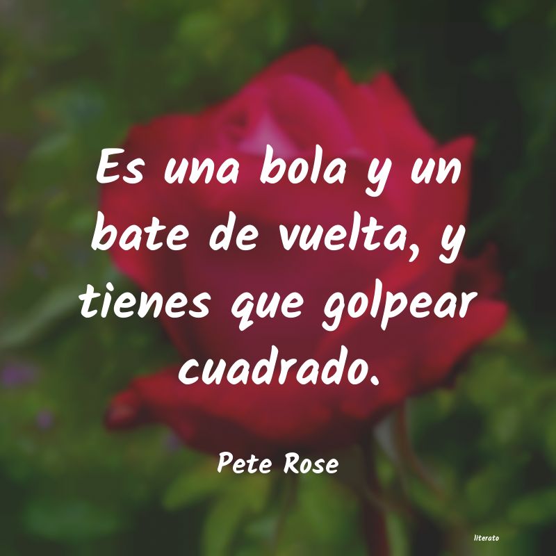 Frases de Pete Rose