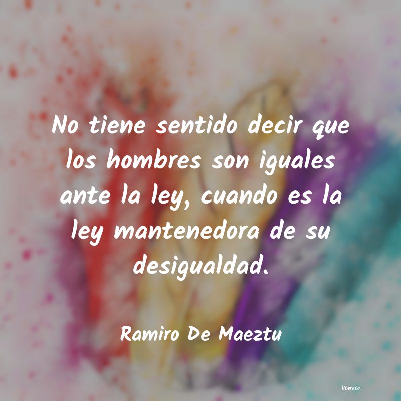 frases de Ramiro De Maeztu