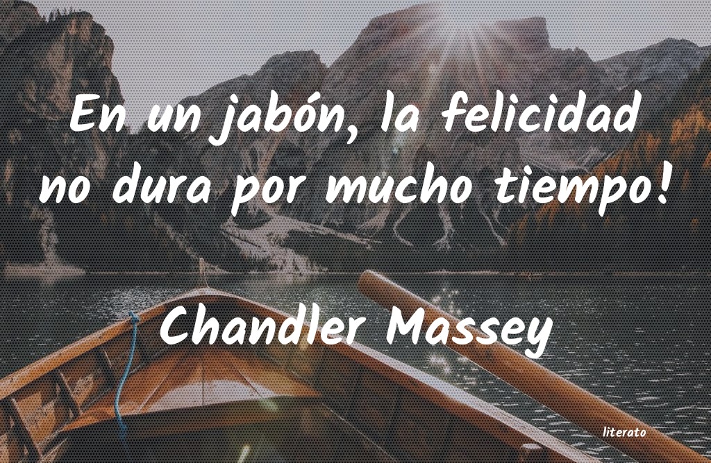 frases de Chandler Massey