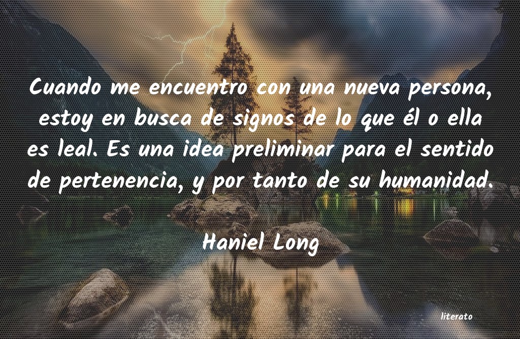 Frases de Haniel Long