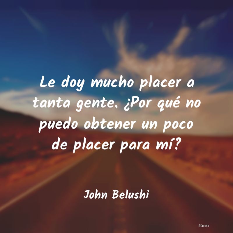 frases de John Belushi