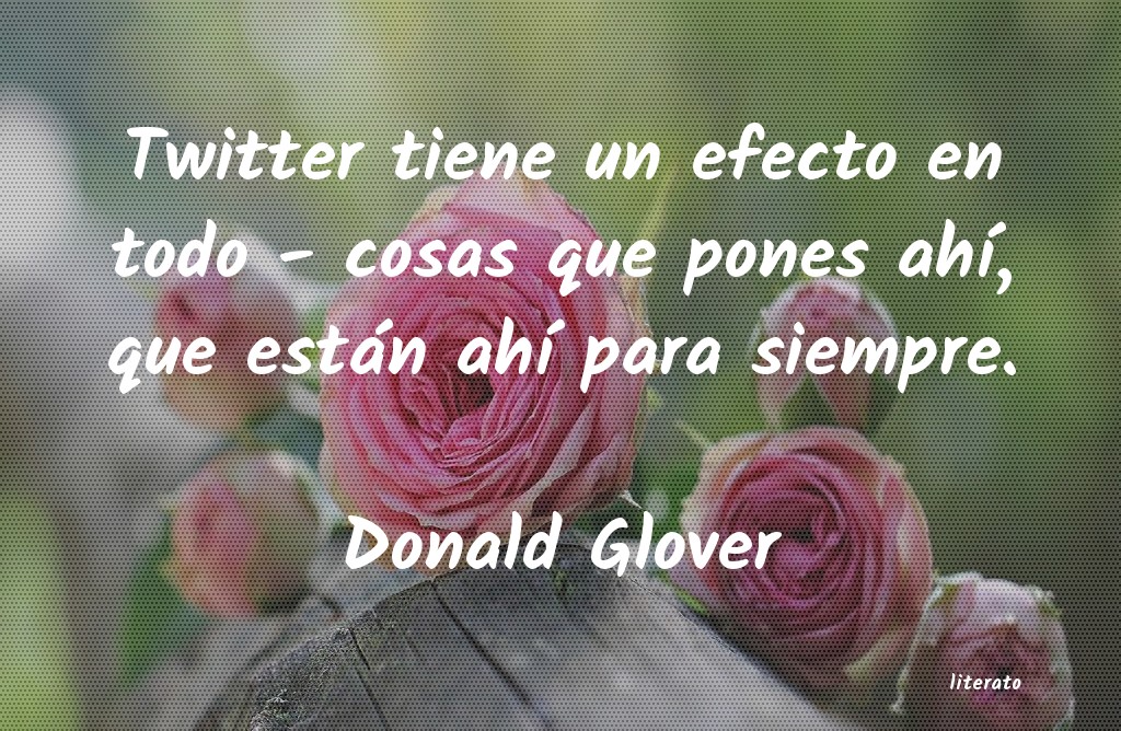 Frases de Donald Glover