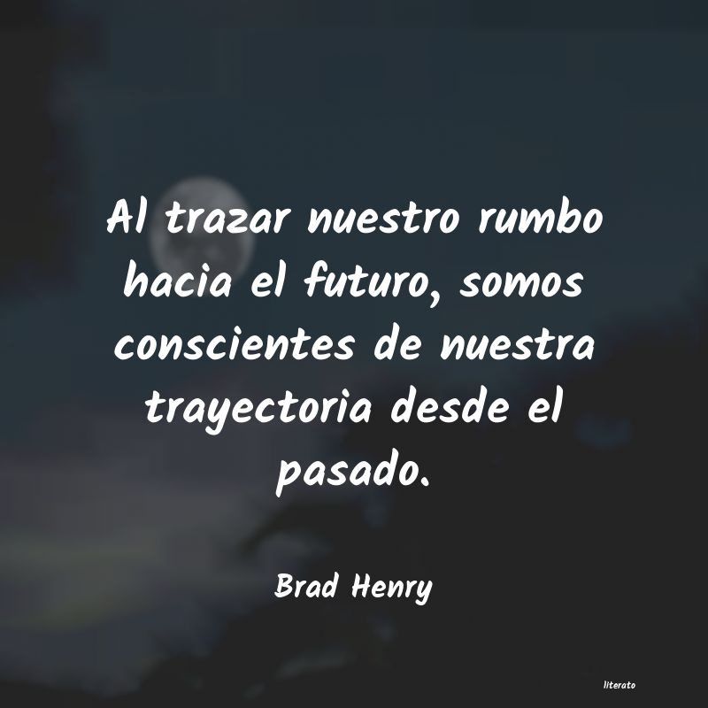 frases de Brad Henry