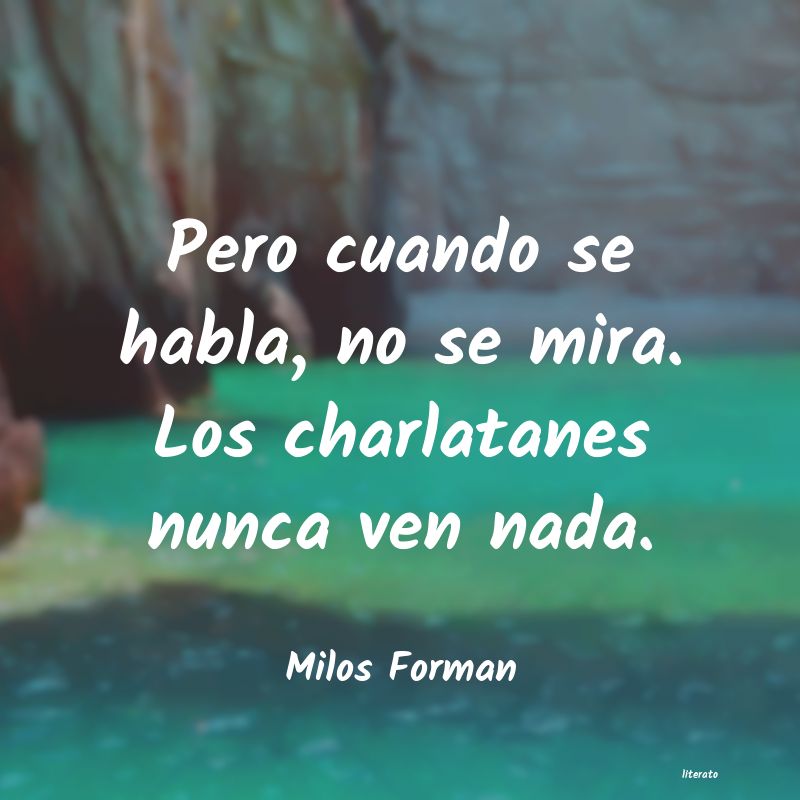 Frases de Milos Forman