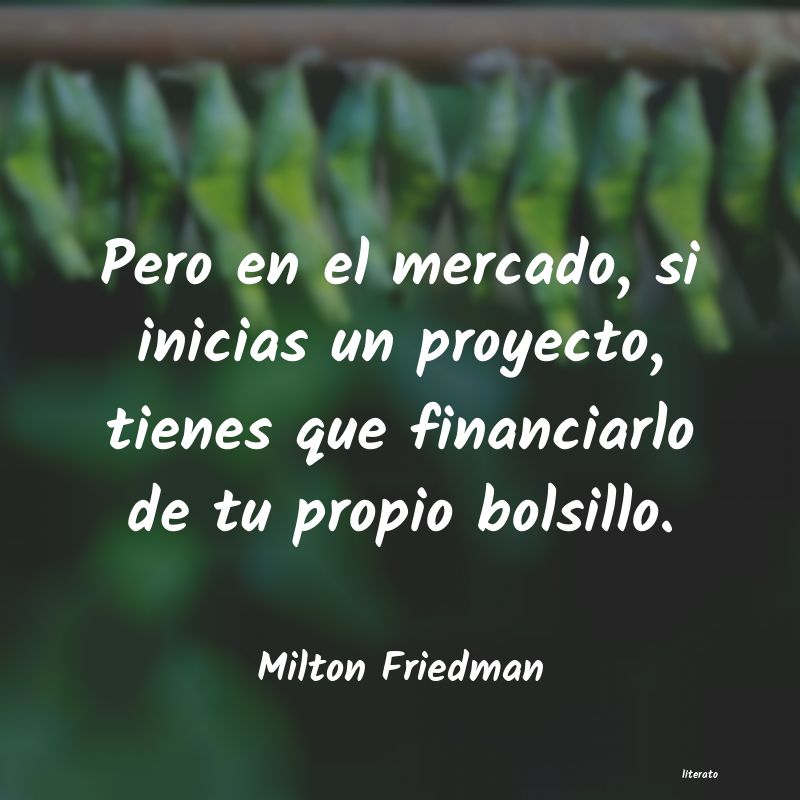 Frases de Milton Friedman