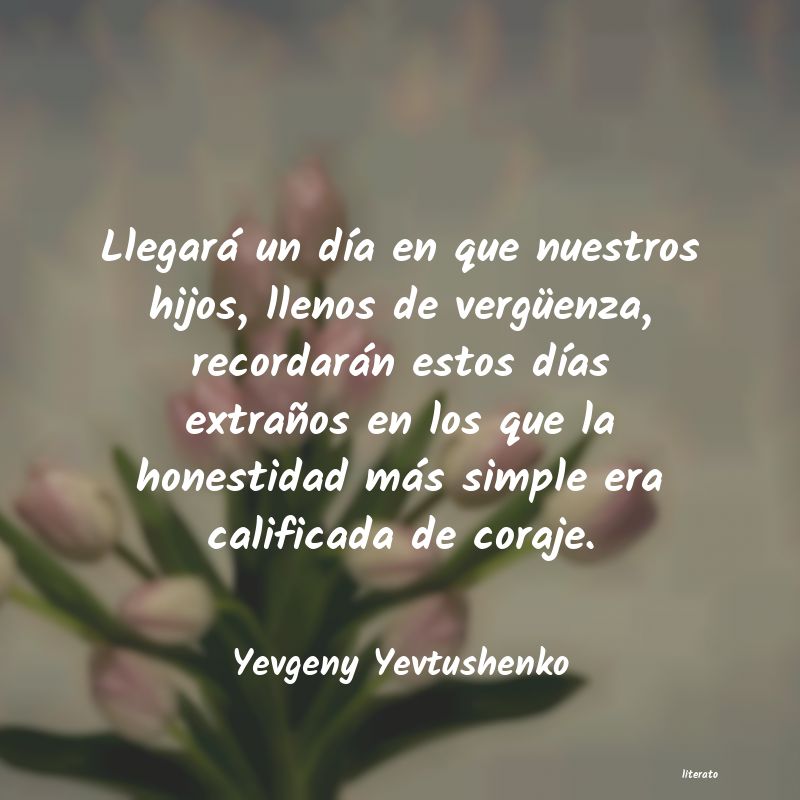 Frases de Yevgeny Yevtushenko