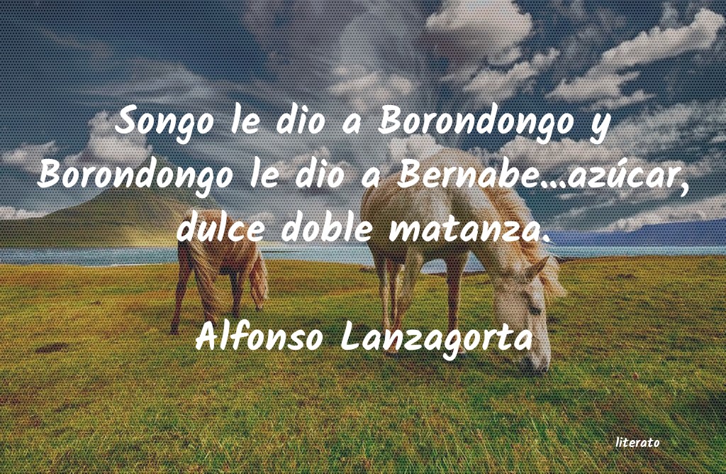 frases de Alfonso Lanzagorta