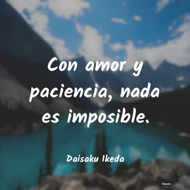 Frases de Daisaku Ikeda