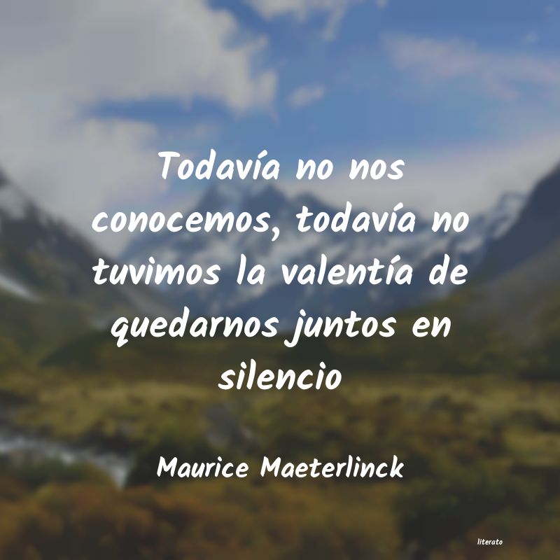 Frases de Maurice Maeterlinck