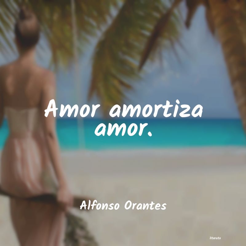 Frases de Alfonso Orantes