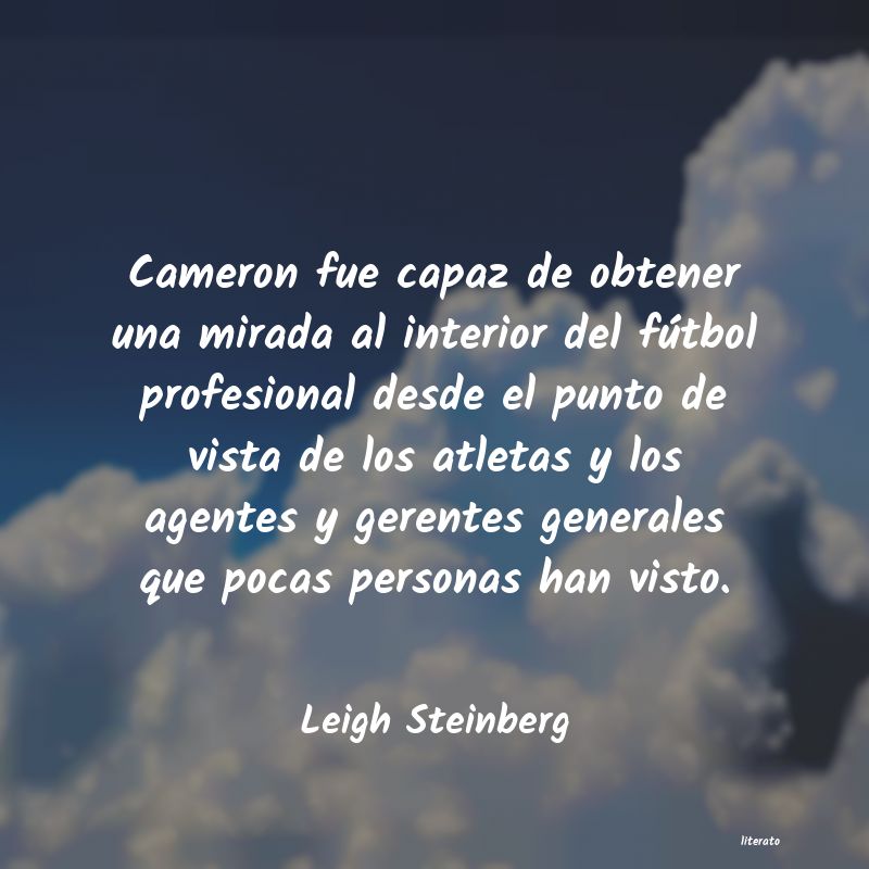 Frases de Leigh Steinberg