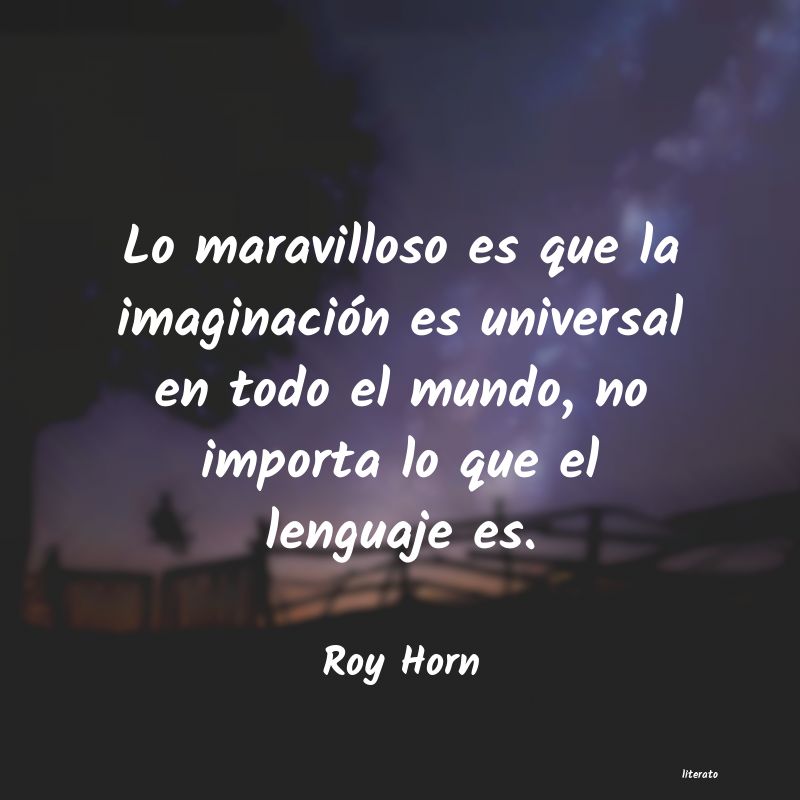 frases de Roy Horn