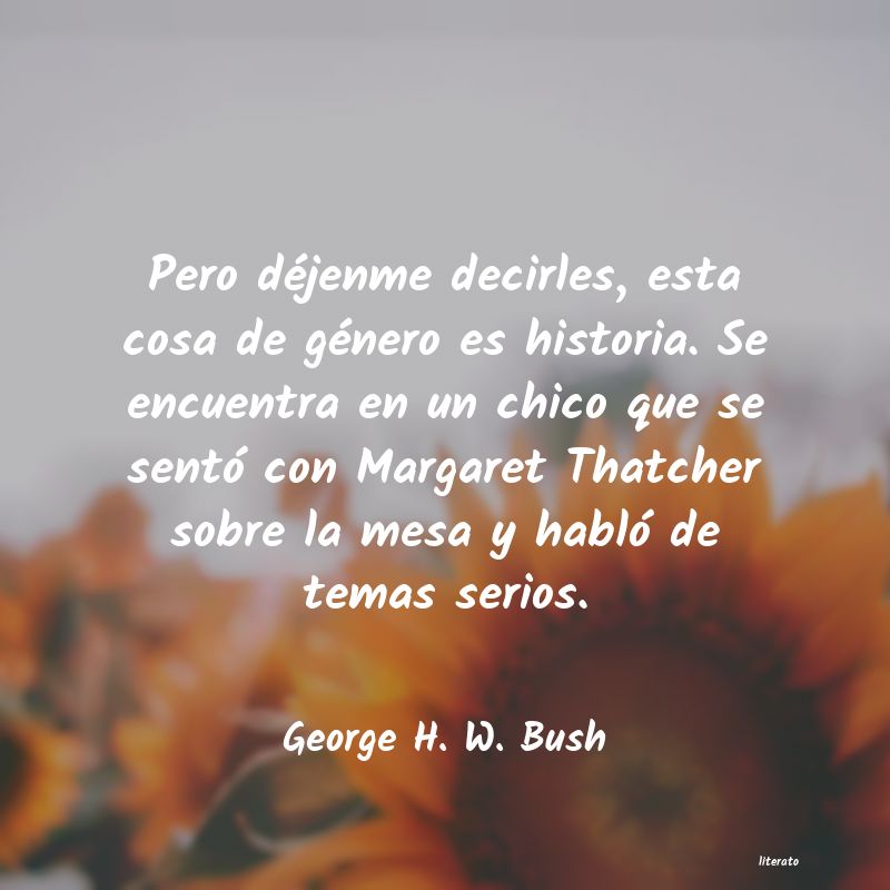 Frases de George H. W. Bush