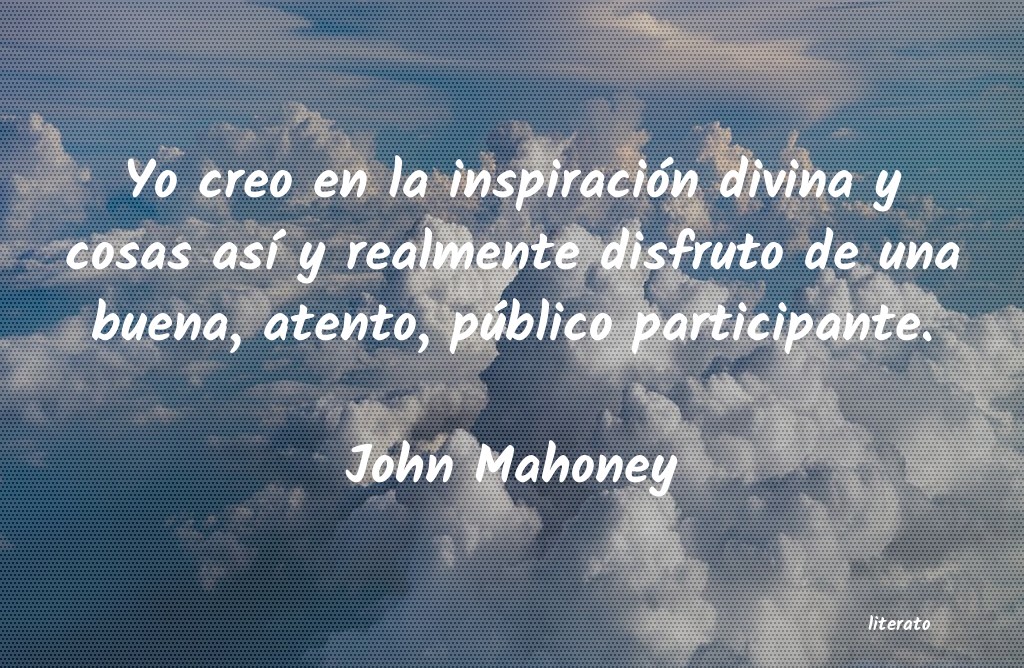 frases de John Mahoney