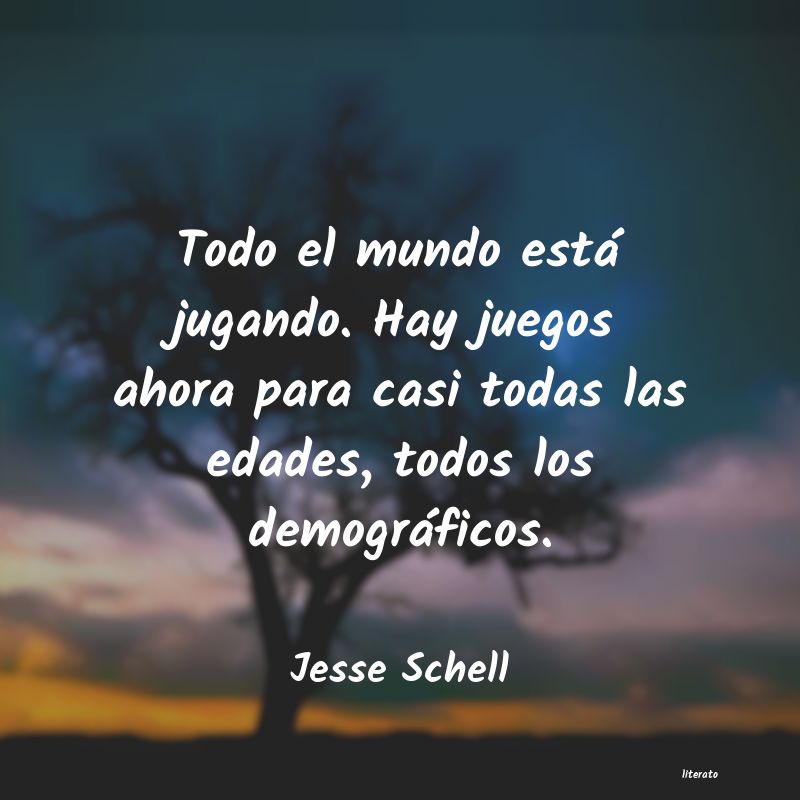 Frases de Jesse Schell