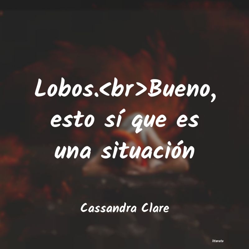 Frases de Cassandra Clare