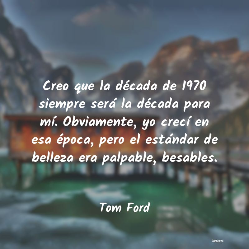 Frases de Tom Ford