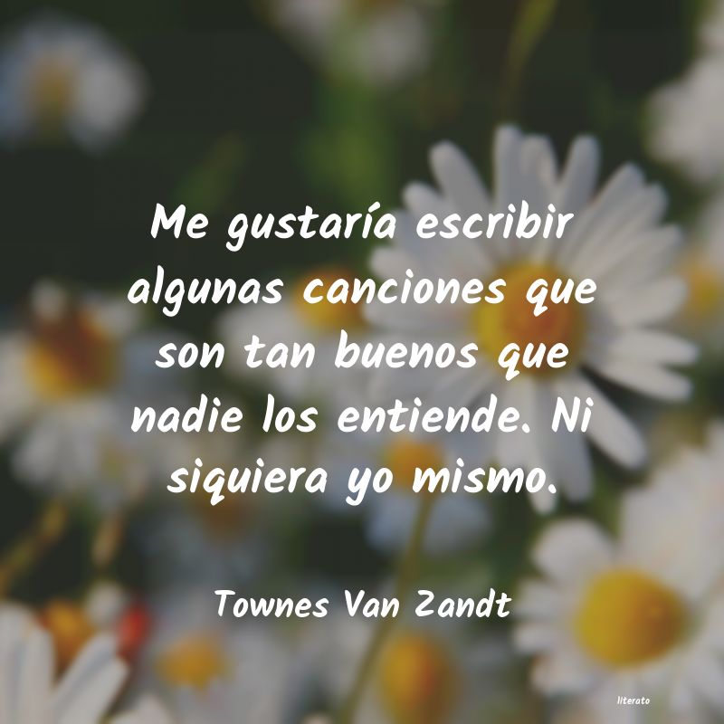 Frases de Townes Van Zandt