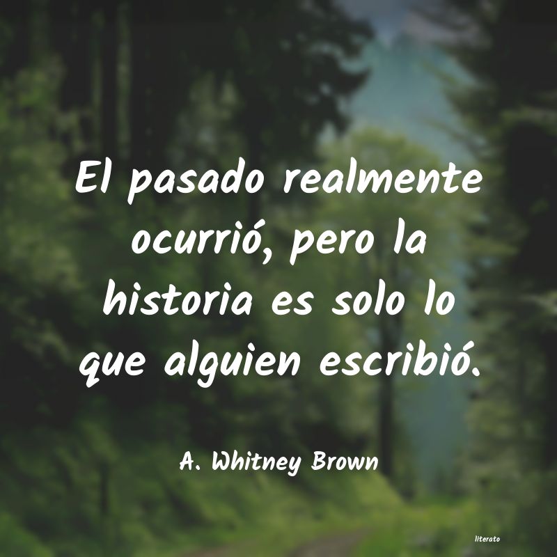 Frases de A. Whitney Brown