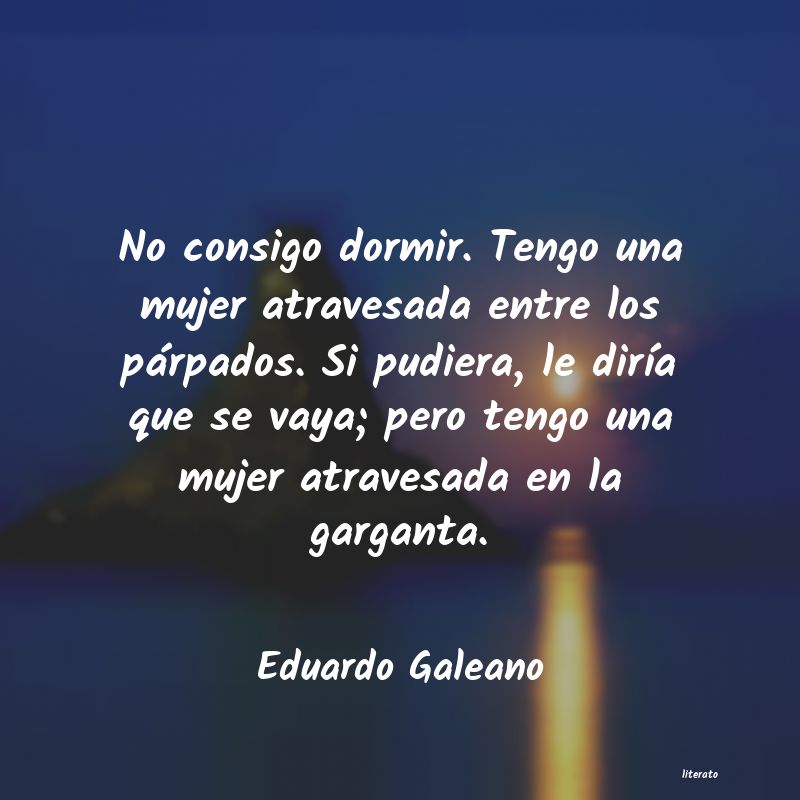 poemas amor eduardo galeano