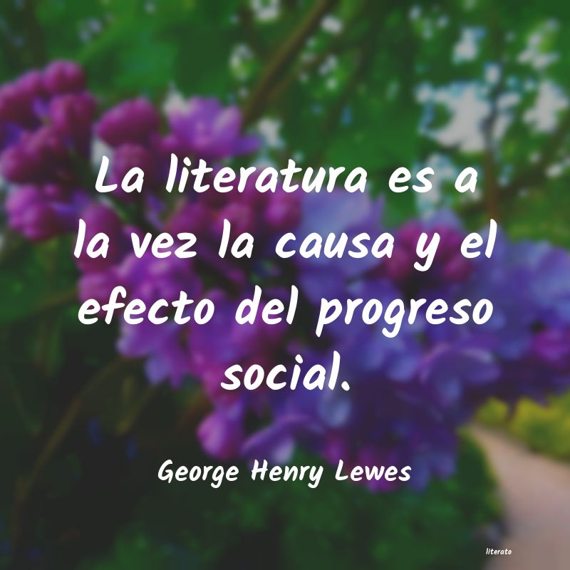frases de George Henry Lewes