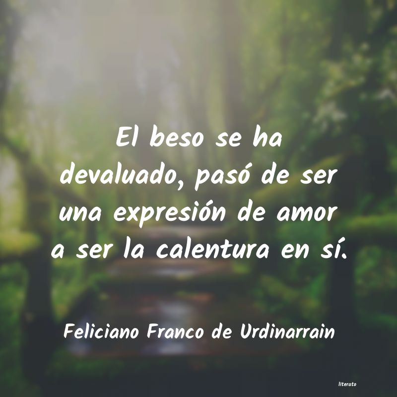 Frases de Feliciano Franco de Urdinarrain