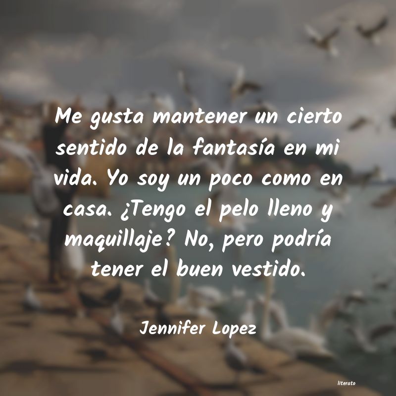 Frases de Jennifer Lopez