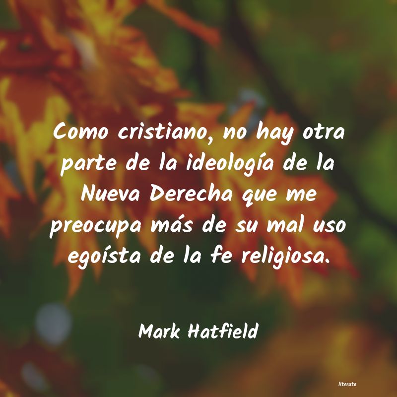 Frases de Mark Hatfield