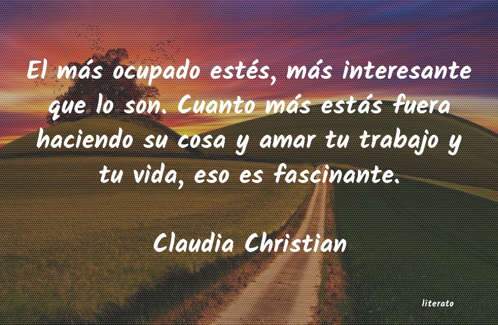 Frases de Claudia Christian