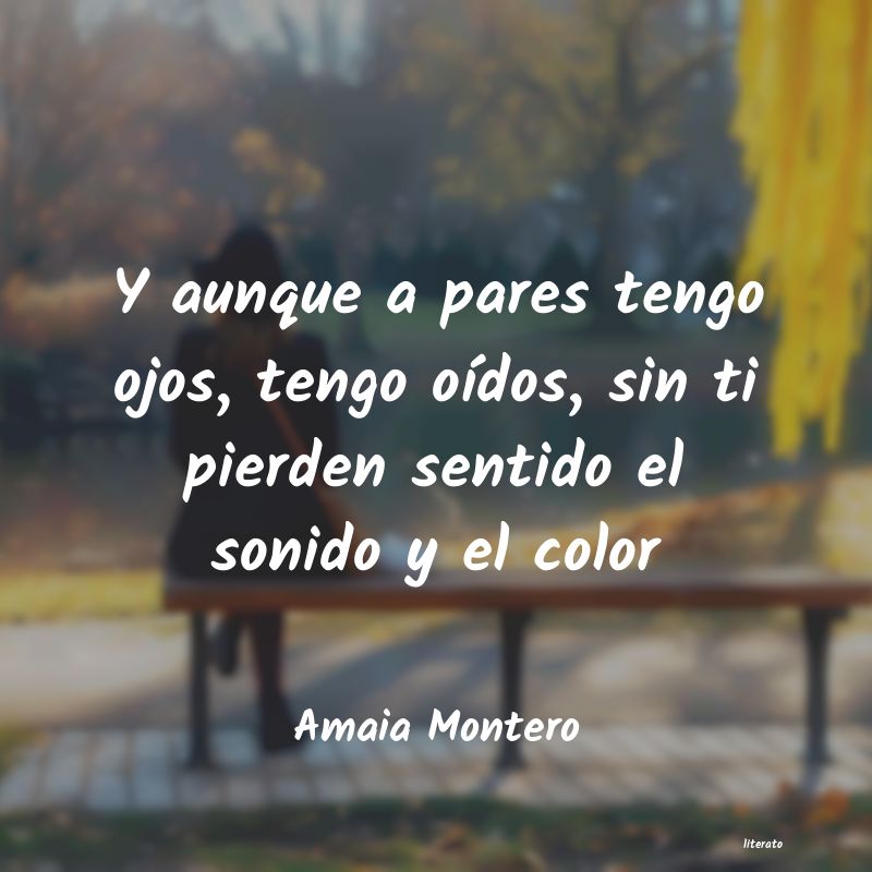 Frases de Amaia Montero