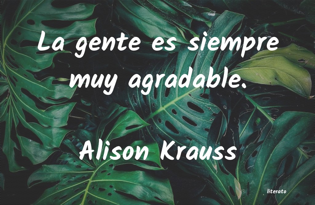 frases de Alison Krauss