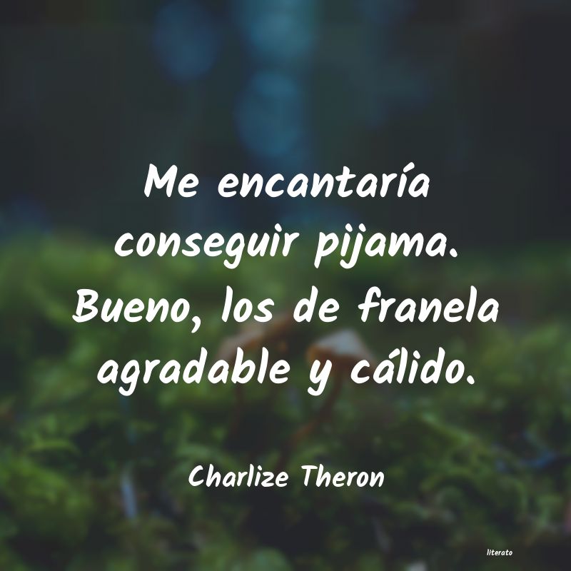 Frases de Charlize Theron