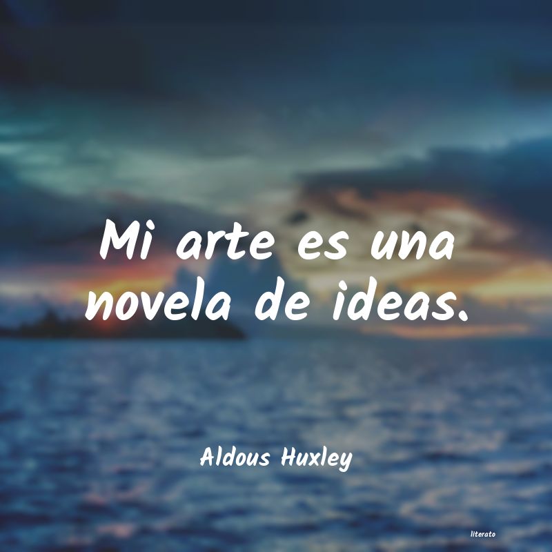 frases de Aldous Huxley