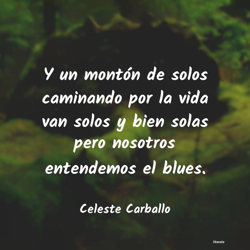 frases de Celeste Carballo