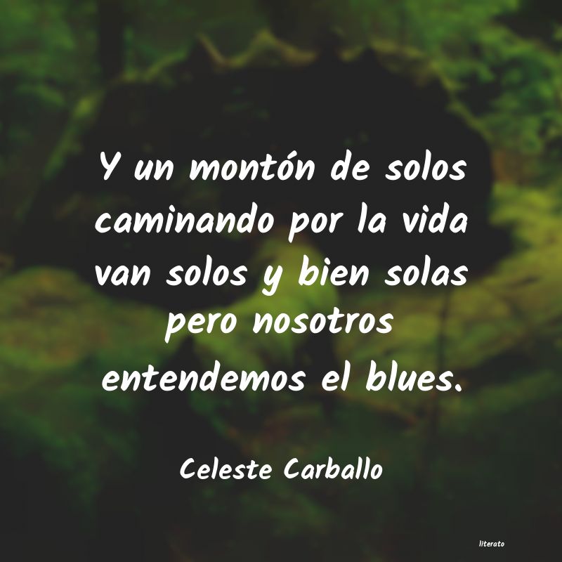 Frases de Celeste Carballo