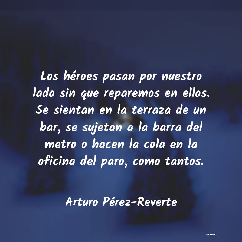 Frases de Arturo Pérez-Reverte