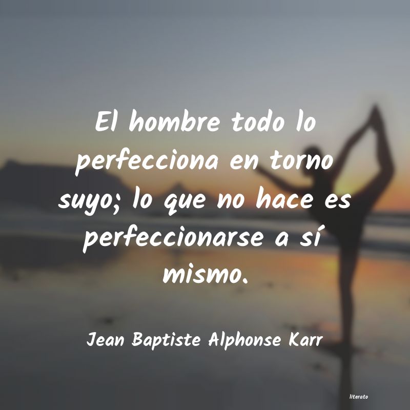frases de Jean Baptiste Alphonse Karr