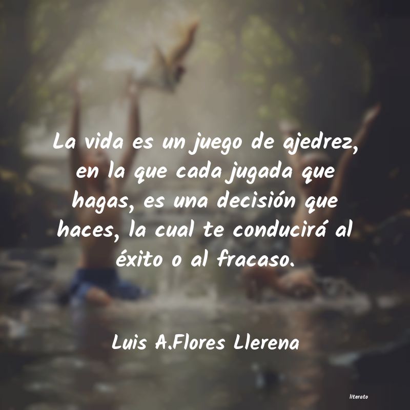 Luis  Llerena: La vida es un juego de ajedrez