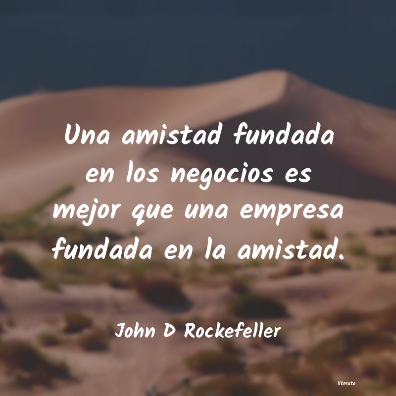Frases de John D Rockefeller